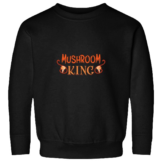 Mushroom Gift King Mycologist Fungus Fungi Biologist Biology Sweatshirts