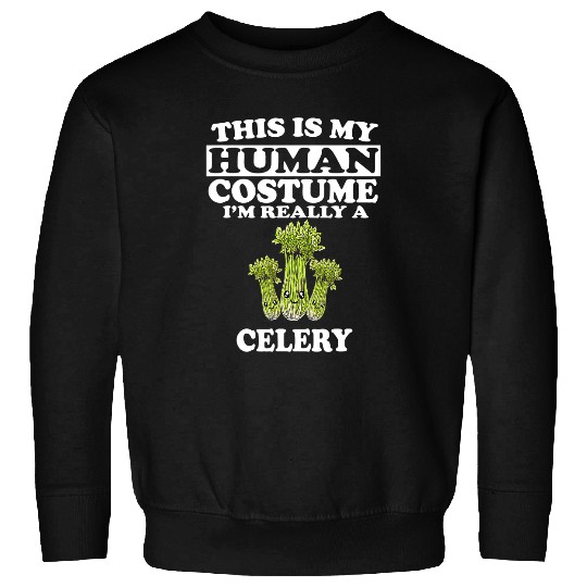 This Is My Human Costume Im Really A Celery Vegetable Sweatshirts