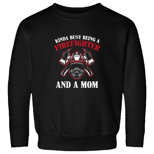 Firefighter Mom Apparel Funny Cute Moms Design Sweatshirts