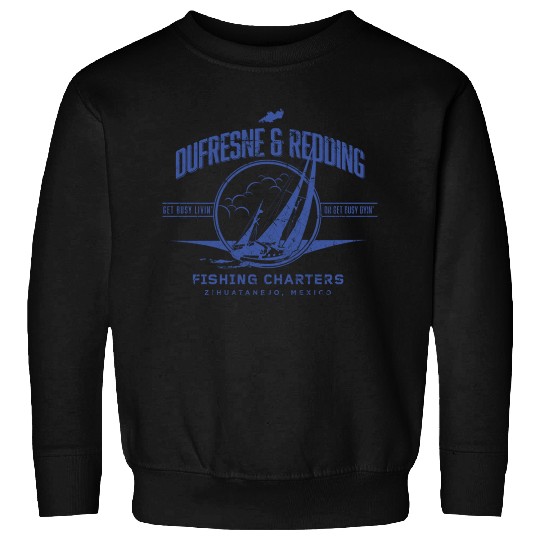 Dufresne & Redding Fishing Charters - Shawshank Redemption - Sweatshirts