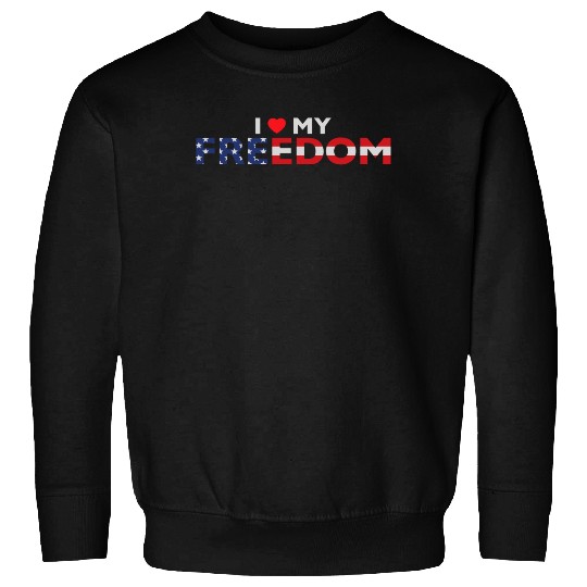 Patriotic I Love My Freedom Sweatshirt