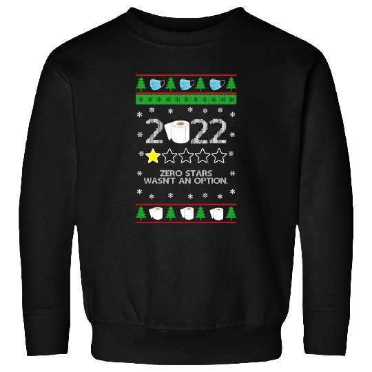 2021 Christmas Zero Stars Wasn’t An Option Sweatshirts