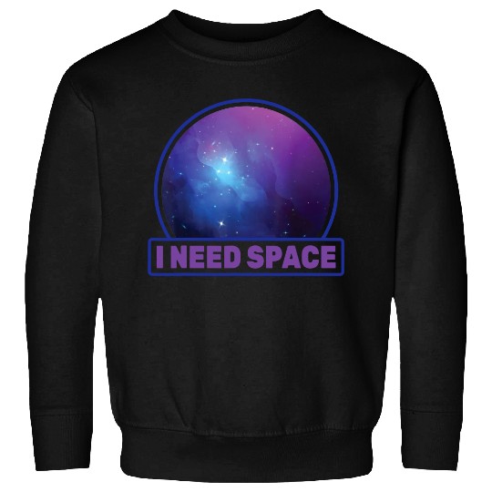 Star Gazing - I Need Space - Astronomer - Sweatshirt