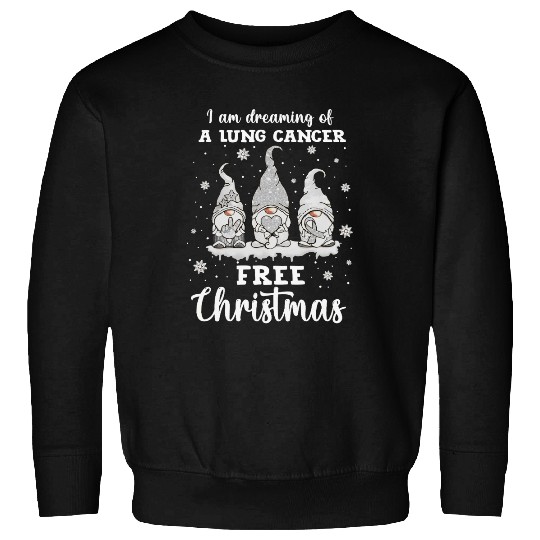 I Am Dreaming Of A Lung Cancer Free Christmas Sweatshirts