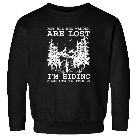 Not All Who Wander Are Lost Sweatshirt
