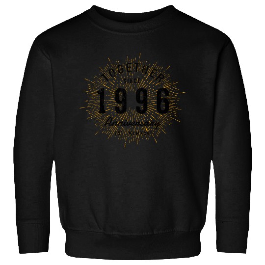25th Anniversary Together Since 1996 Sweatshirt