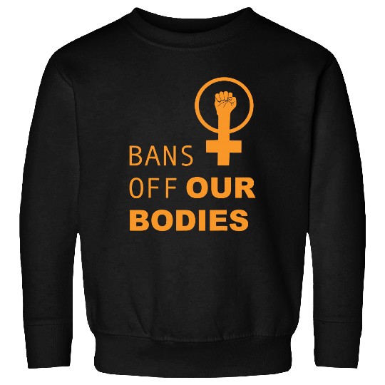 Bans Off Our Bodies Sweatshirt