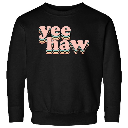 Yeehaw Howdy Space Cowgirl Sweatshirt
