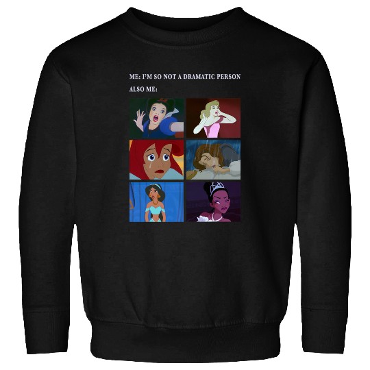 Disney Princess Not Dramatic Meme Panel Sweatshirts