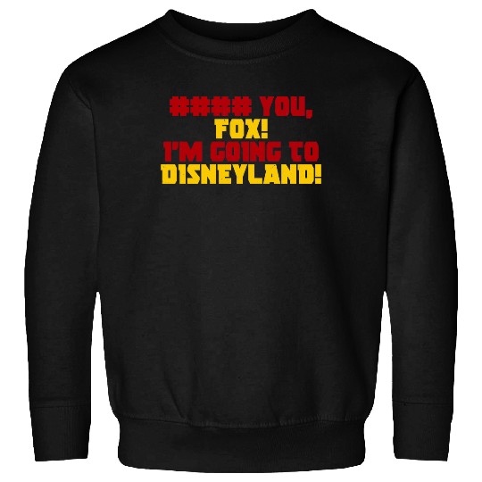 Deadpool   You Fox Im Going To Disneyland TShirt Sweatshirts