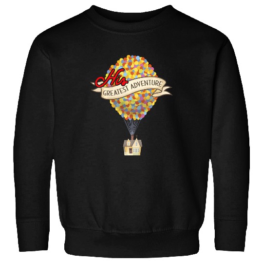 Disney Pixar Up His Greatest Adventure House Sweatshirts
