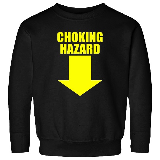 CHOKING HAZARD Sweatshirts