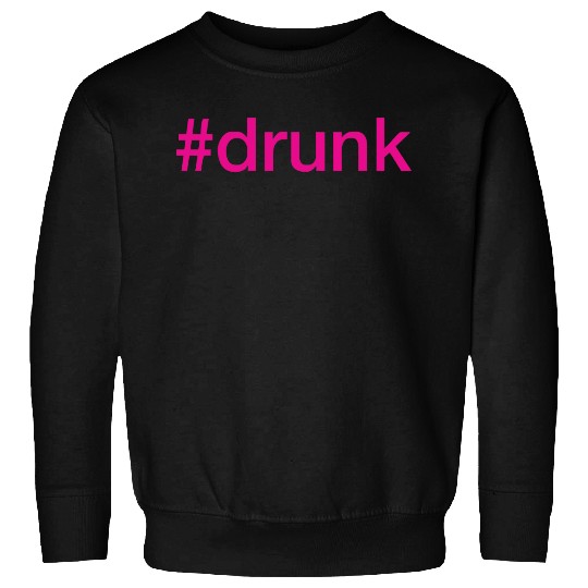drunk Hashtag Neon Pink Sweatshirts