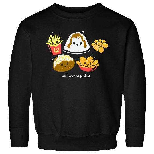 Eat Your Vegetables Sweatshirts