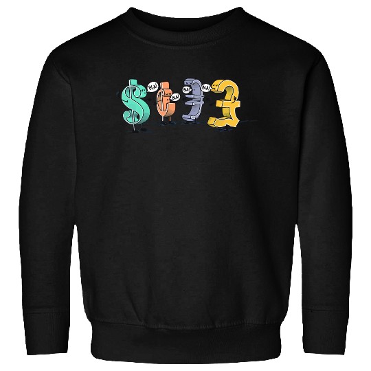 Money Talks Sweatshirts