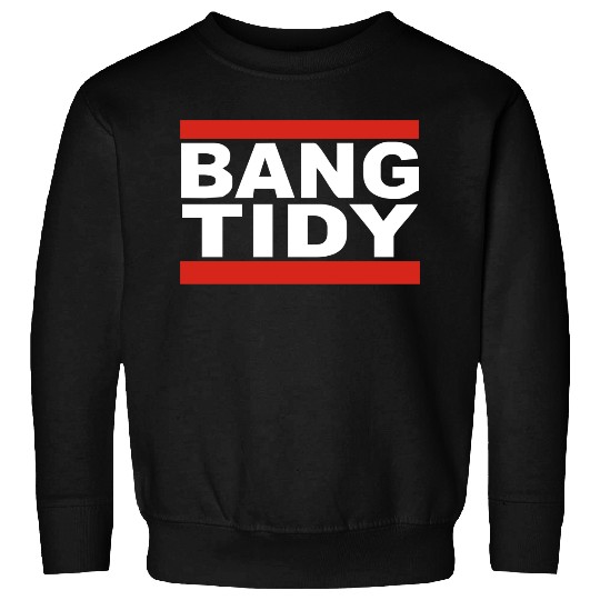 BANG TIDY Keith Lemon celebrity juice Sweatshirts
