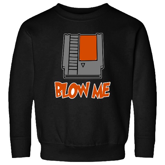 Blow Me (2) Sweatshirts