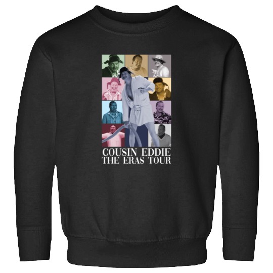 cousin eddie eras tour 1 Sweatshirts