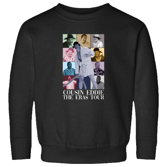 cousin eddie eras tour Sweatshirts