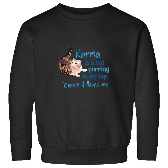 Discover Karma Is A Cat Taylor Sweatshirts