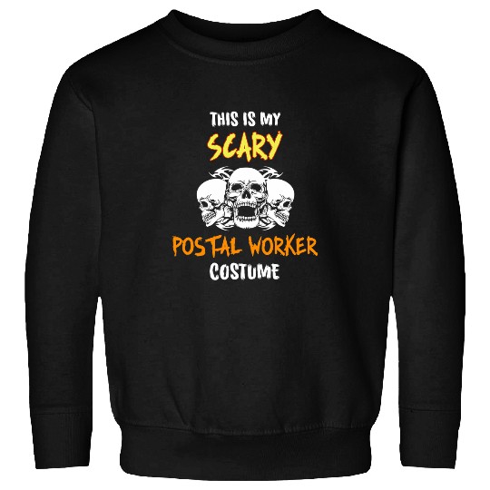 This Is My Scary Postal Worker Costume Sweatshirts