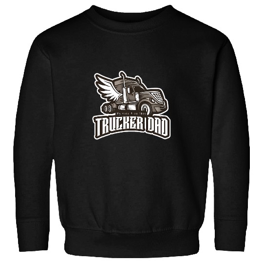 Discover Trucker Dad My Kids Miss Truck Driver Fathers Day wings Sweatshirts