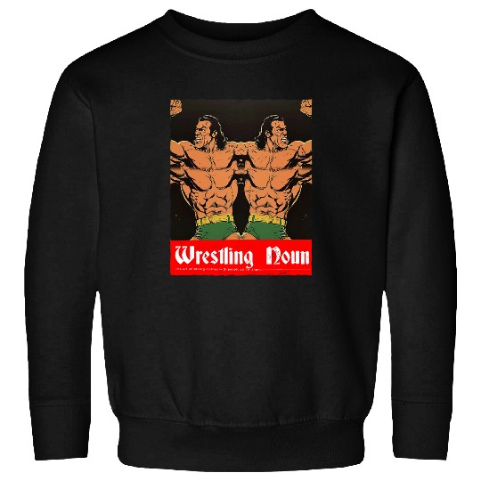 Wrestling Folding Clothes With People Still In Them Wrestler Sweatshirts