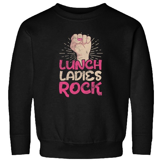 Womens Lunch Ladies Rock School Cafeteria Worker Distressed Sweatshirts