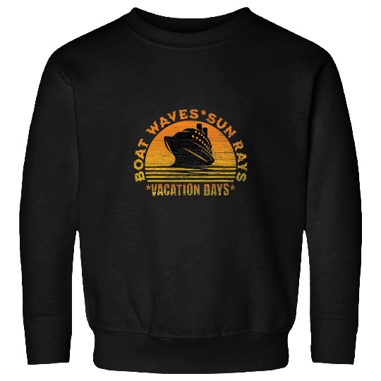 Boat Waves Sun Rays Vacation Days vintages Sweatshirts