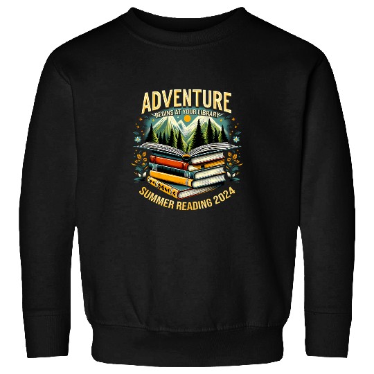 Adventure Begins At Your Library Summer Reading Activities Sweatshirts