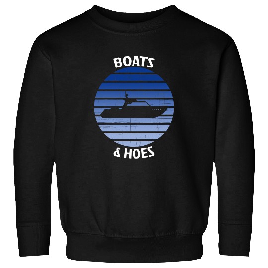 Boats And Hoes Captains Boat Funny Boat Owner Sweatshirts