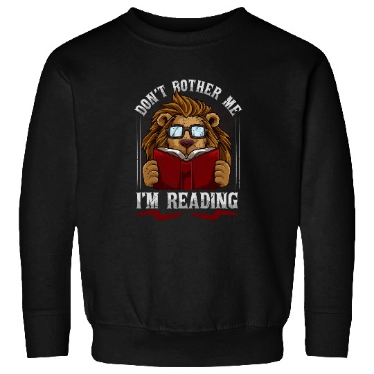 Book Reader Lion Funny Bookworm Reading Humor Book Club Sweatshirts