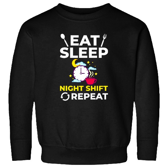 Shift Work Night Job Worker Midnight Funny Coffee 5 Sweatshirts