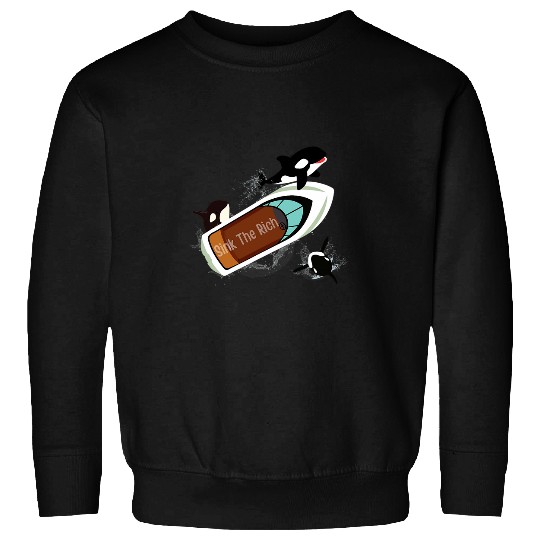 Funny Yacht Boat Sink The Rich Orca Killer Whale Meme Tax Sweatshirts