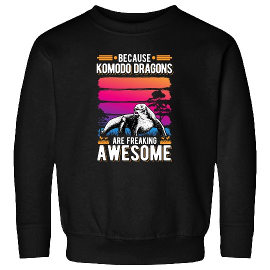Because Komodo Dragons are freaking awesome Komodo Dragon Sweatshirts