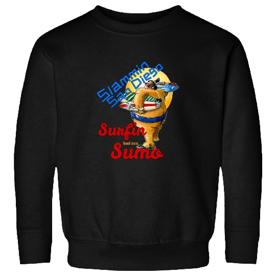 San Diego Surfing Slammin BadSurfin Sumo Sweatshirts
