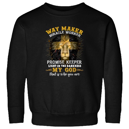 Way maker miracle worker My God Sweatshirts