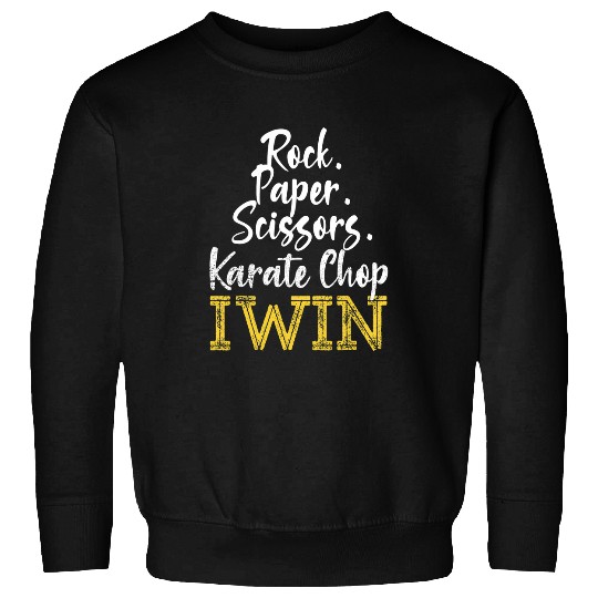 Karate Chop Win Rock Paper Scissors Funny Winner Sweatshirts