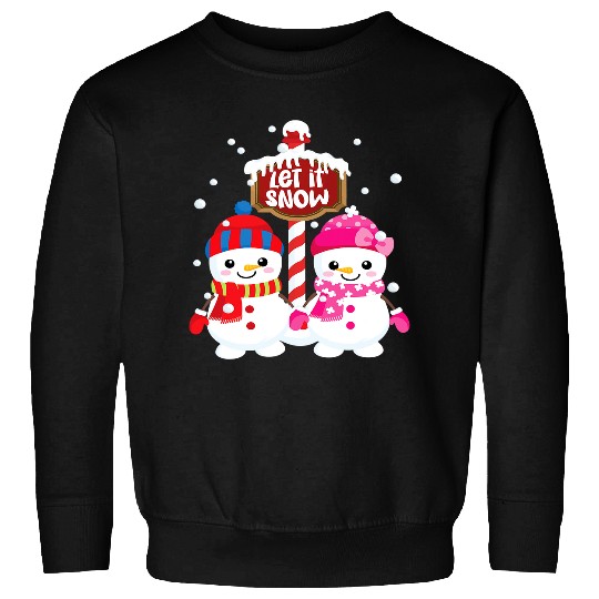 Adorable Snowpersons Let it Snow Graphic at the Northpole 400 Sweatshirts