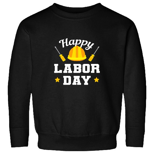 Union Strong Worker Happy Labor Day Gift Men Women Work hard Sweatshirts