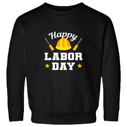 Union Strong Worker Happy Labor Day Gift Men Women Work hard Sweatshirts
