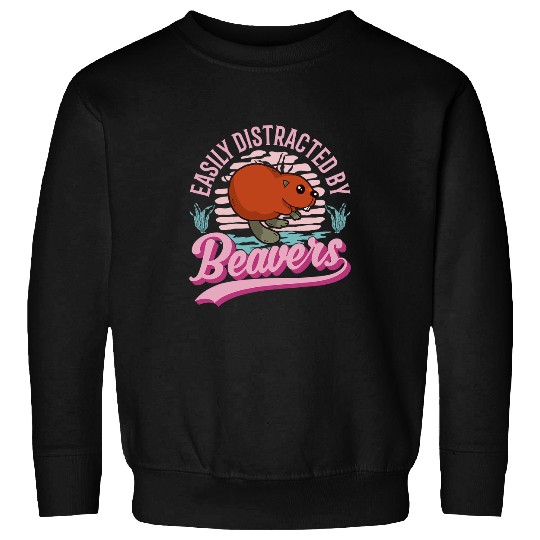 Easily distracted by Beavers 631 Sweatshirts