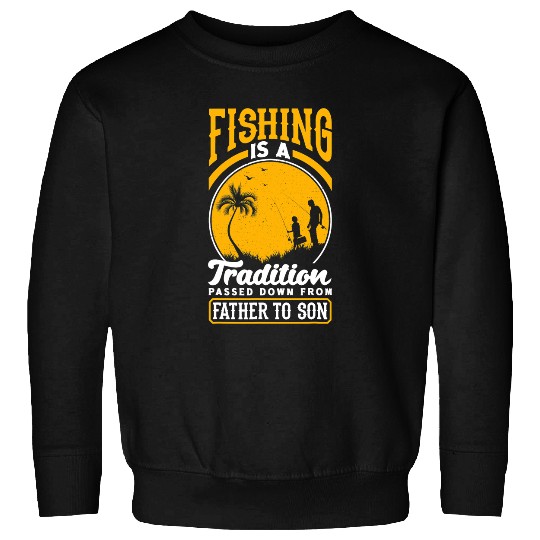 Fishing Dad Father and Son Ocean Fathers Day 2 Fisher Sweatshirts