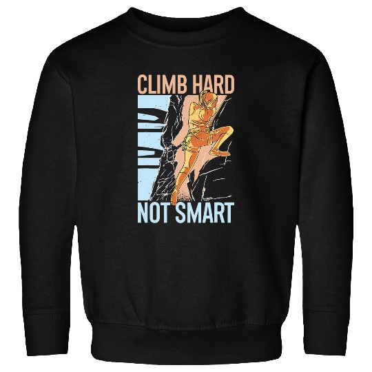 Climbing Climber frees Climbing Mountaineering and Bouldering Funny Freeclimbing 48 Climb Sweatshirts