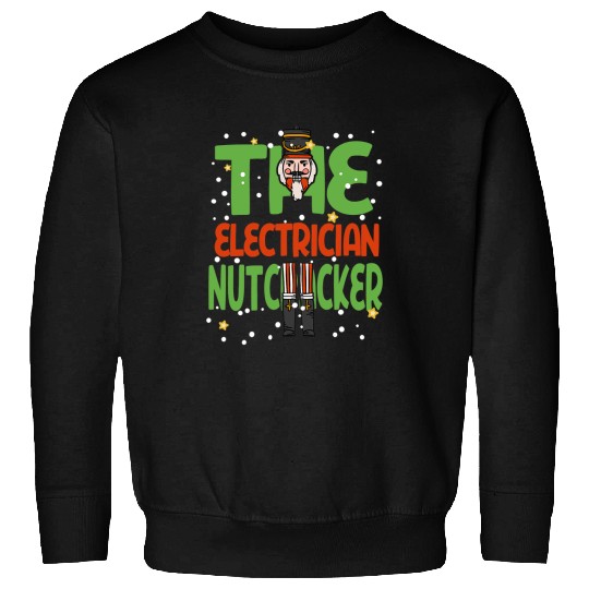 Electrical The Electrician Nutcracker Funny Christmas Family Pajama Electrician Sweatshirts