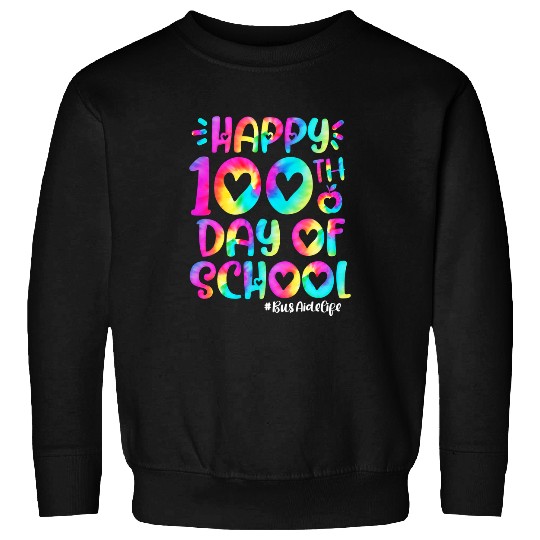 Happy 100 Days Of School Bus Aide Life Sweatshirts