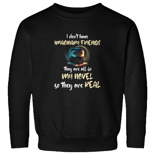Writer Owl Writing Imaginary Friends Reading Book Lover Sweatshirts