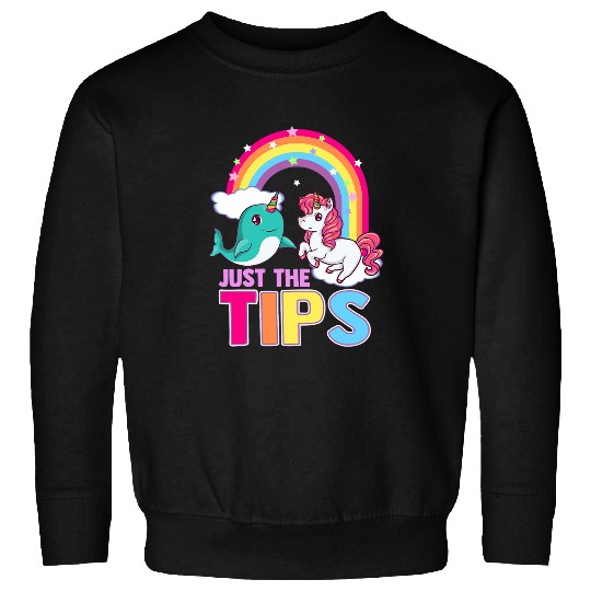 Cute Funny Just The Tips Narwhal Unicorns Naughty Pun Sweatshirts