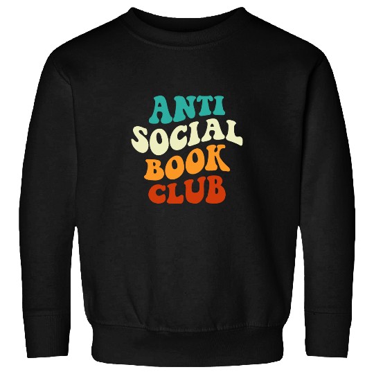 antis Social Book Club Funny Apparel Retro Groovy Sweatshirts