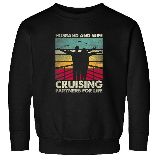 Funny Cruising Cruise Vacation Husband Wife Couple Sweatshirts